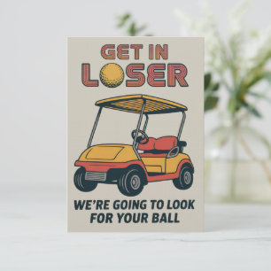 Get In Loser Vintage Funny Golf Cart Golfing Dad Invitation