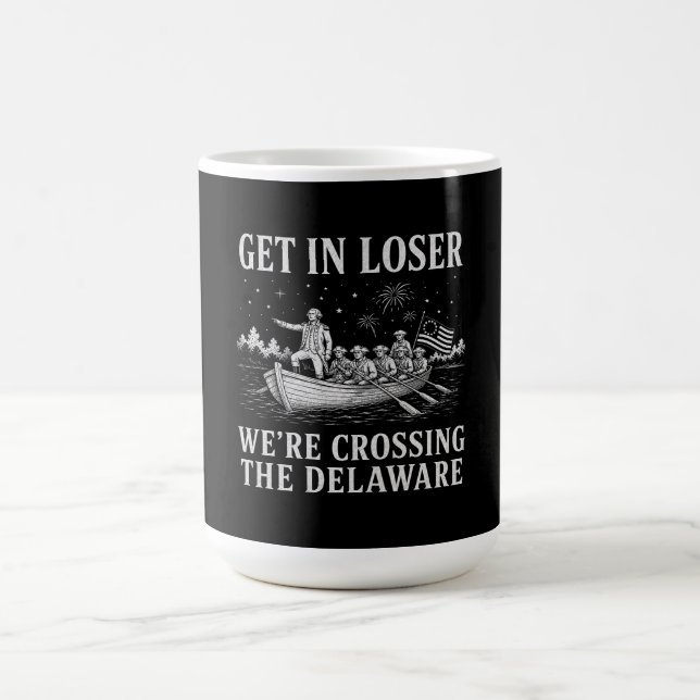 Get In Loser | Washington Delaware Meme Coffee Mug (Center)