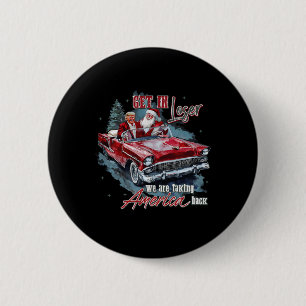 Get In Loser We Are Taking America Back Humourous 6 Cm Round Badge