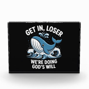Get In, Loser We're Doing God's Will Photo Block