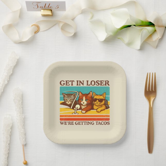 Get In Loser We're Getting Tacos Paper Plate (Wedding)