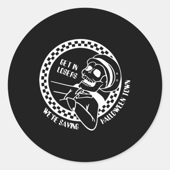 Get In Losers Lazy Halloween Costume Fun Skeleton  Classic Round Sticker (Front)