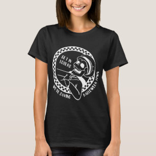 Get In Losers Lazy Halloween Costume Fun Skeleton T-Shirt