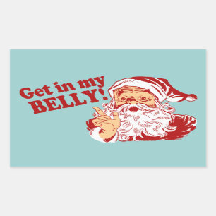 Get in My Belly Funny Christmas Rectangular Sticker