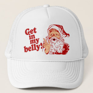 Get in Santas Belly Trucker Hat