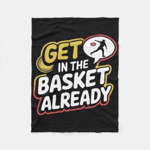 Get In The Sket Disc Golf Humour Apparel For Enthu Fleece Blanket