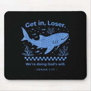 Get in we're doing god's will christian bible funn mouse pad