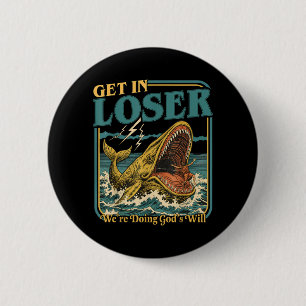 Get In Were Doing Gods Will Christian Humour 6 Cm Round Badge