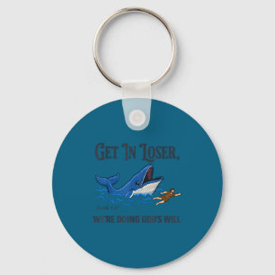 Get in we're doing god's will funny christian bibl key ring