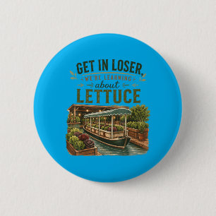 Get In Were Going To Learn About Lettuce Retro 6 Cm Round Badge
