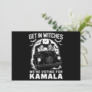 Get in Witches We're Voting for Kamala Halloween  Invitation