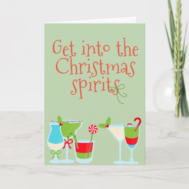 Get into the Christmas Spirits Cocktail Drinking Holiday Card (Front)