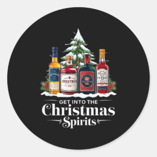 Get Into The Christmas Srits Funny Holiday Drinkin Classic Round Sticker