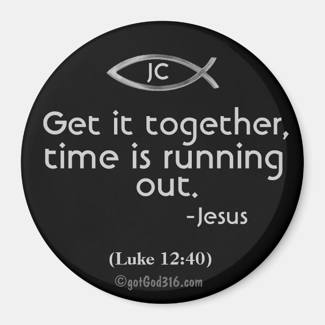 Get it together gotGod316.com Scripture Magnet (Front)