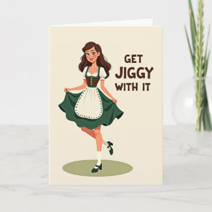 Get Jiggy With It Card