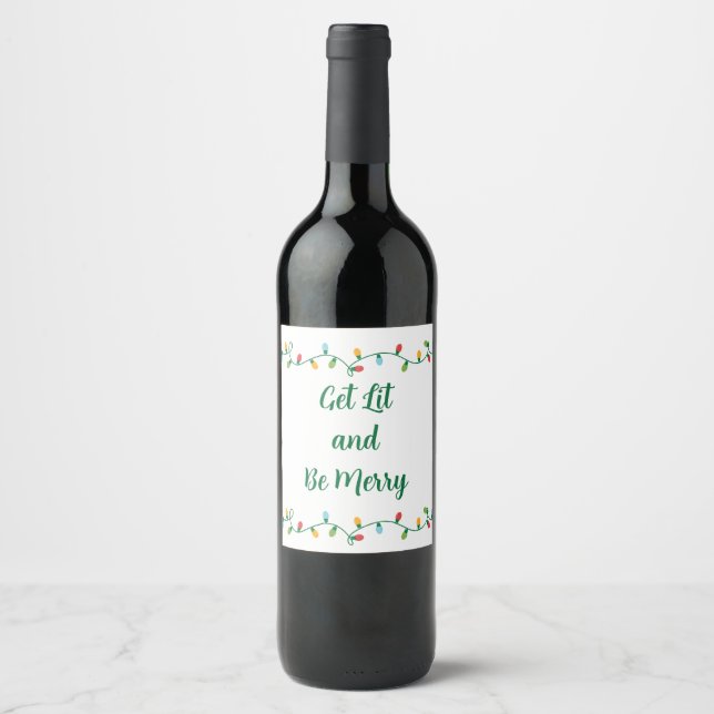 Get Lit and Be Merry Wine Labels (Front)