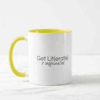 Get Lit(erate). & Caffeinated Mug
