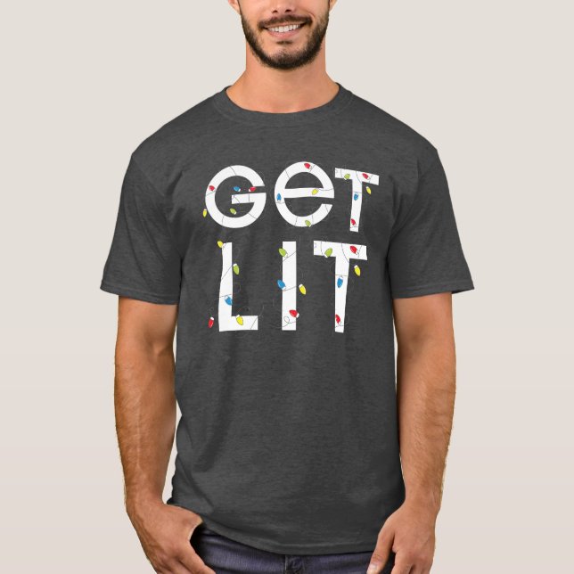 Get Lit Funny Christmas T-Shirt (Front)