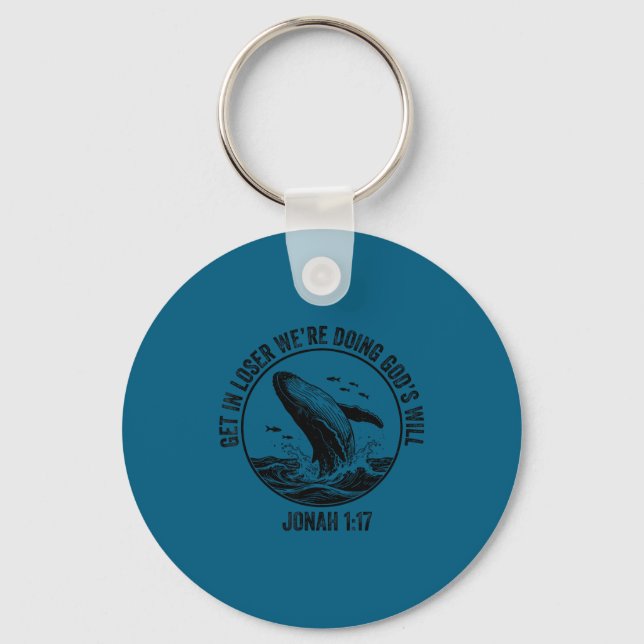 Get Loser We're Doing God's Bible Verse Key Ring (Front)