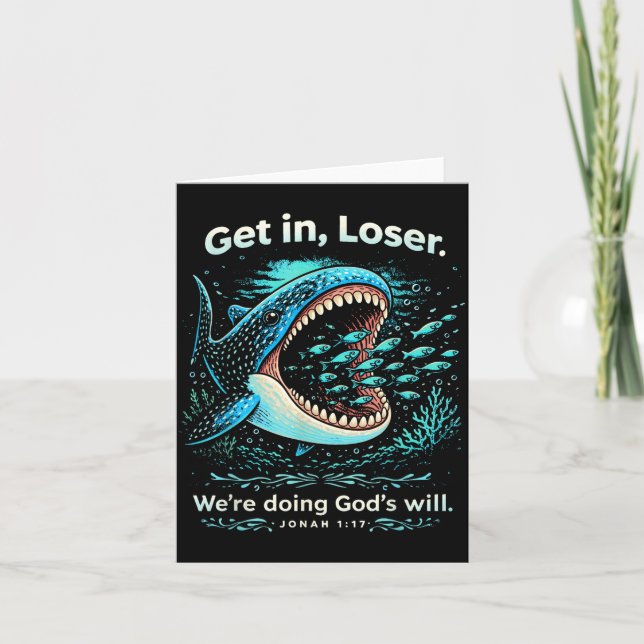 Get loser we're doing god's will funny christian b card (Front)