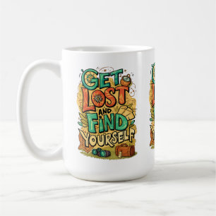 Get Lost and Find Yourself Coffee Mug