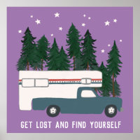 GET LOST AND FIND YOURSELF Truck Camper RVing