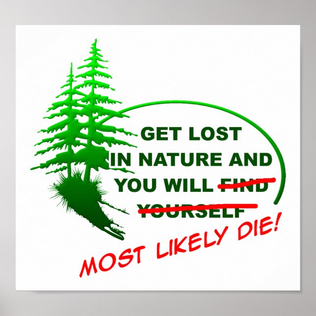 Get Lost in the Forest Funny Poster (Front)