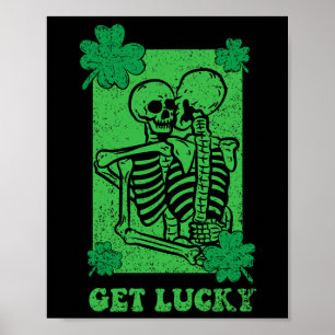 Get Lucky St Patricks Day Skeleton Shamrock Clover Poster