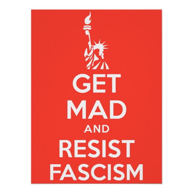 Get Mad And Resist Fascism Poster (Front)