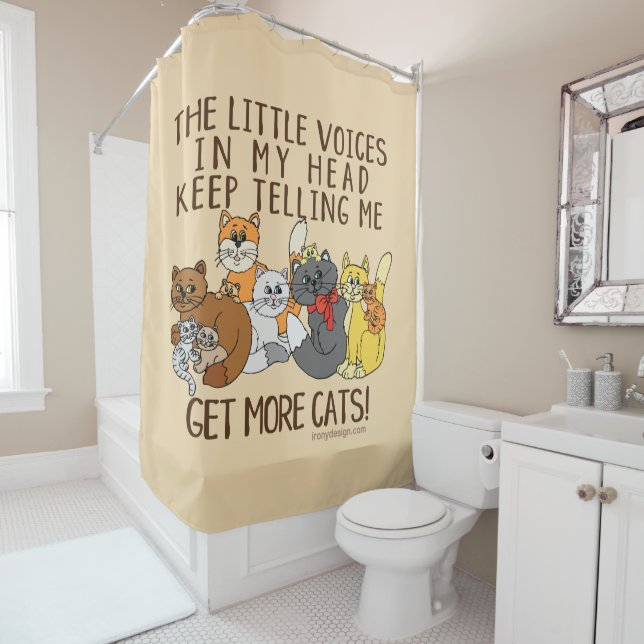 Get More Cats Funny Saying Shower Curtain (In Situ)