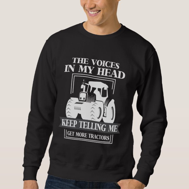 Get More Tractor addicted Farmer Funny Farming Sweatshirt (Front)