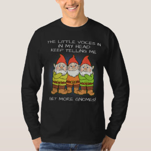 Get More Yard Gnome Gift Garden Gnome Gift T-Shirt