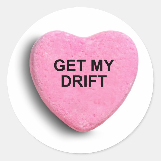 GET MY DRIFT CLASSIC ROUND STICKER (Front)