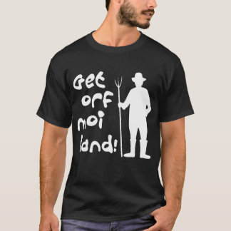 Get Off My Land Music Festival Farm T-Shirts