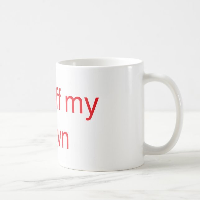 Get off my Lawn Coffee Mug (Right)