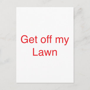 Get off my Lawn Postcard