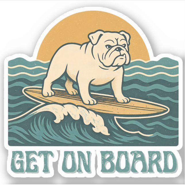 Get On Board Surfer Dog Retro Art -Bulldog Surfing (Front)