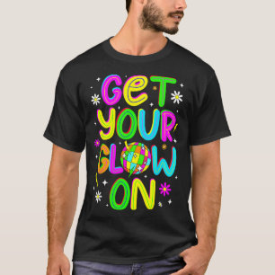 Get On in Glowing Era Group Team Party Squad T-Shirt