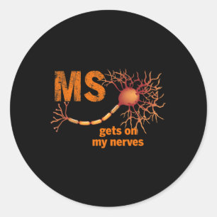 Get On My Nerves Multiple Sclerosis Awareness Men Classic Round Sticker