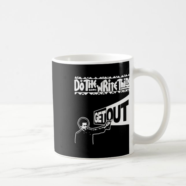 Get Out...297 Sticker  Coffee Mug (Right)
