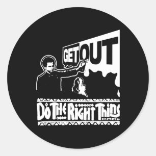 Get Out...300 Sticker