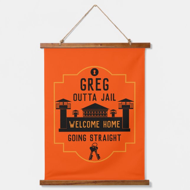 Get Out Of Jail Prison Release Gift  Hanging Tapestry (Front)