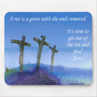 Get out of the rut mouse pad