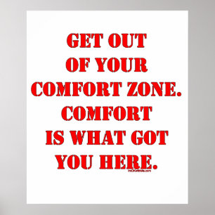 Get Out of Your Comfort Zone! Poster