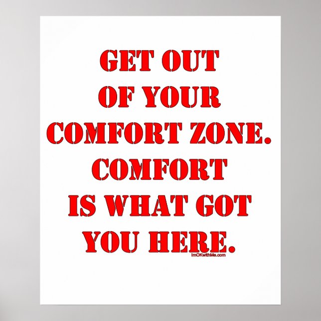 Get Out of Your Comfort Zone! Poster (Front)
