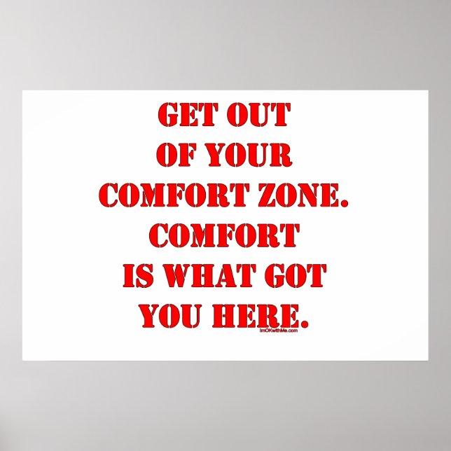 Get Out of Your Comfort Zone! Poster (Front)