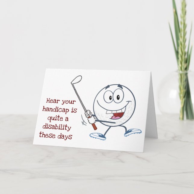GET OUT ON THE COURSE  **GOLFER'S BIRTHDAY** HUMOR CARD (Front)