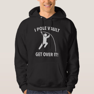 Get Over It! Hoodie