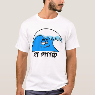 Get Pitted T-Shirt