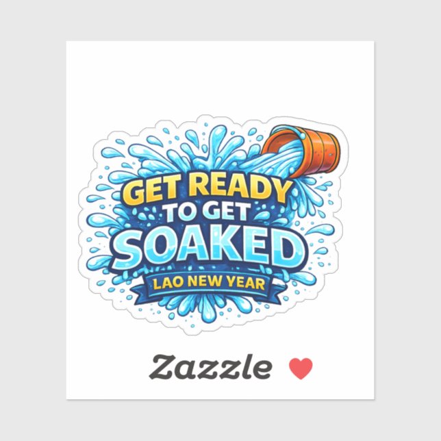 Get Ready To Get Soaked – Lao New Year (Sheet)